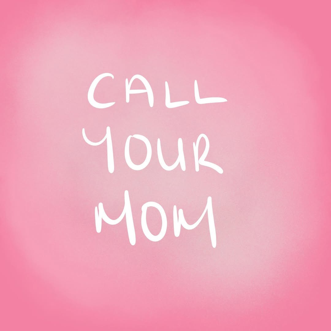 Call Your Mom Reminder Graphic