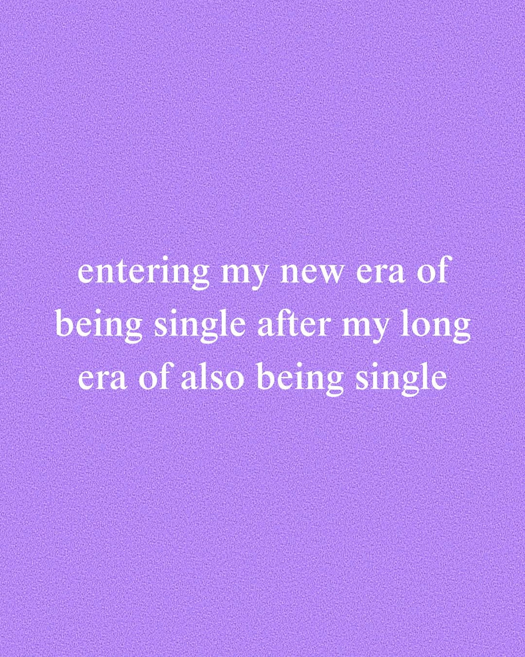 Funny Meme About Being Single — Quotes