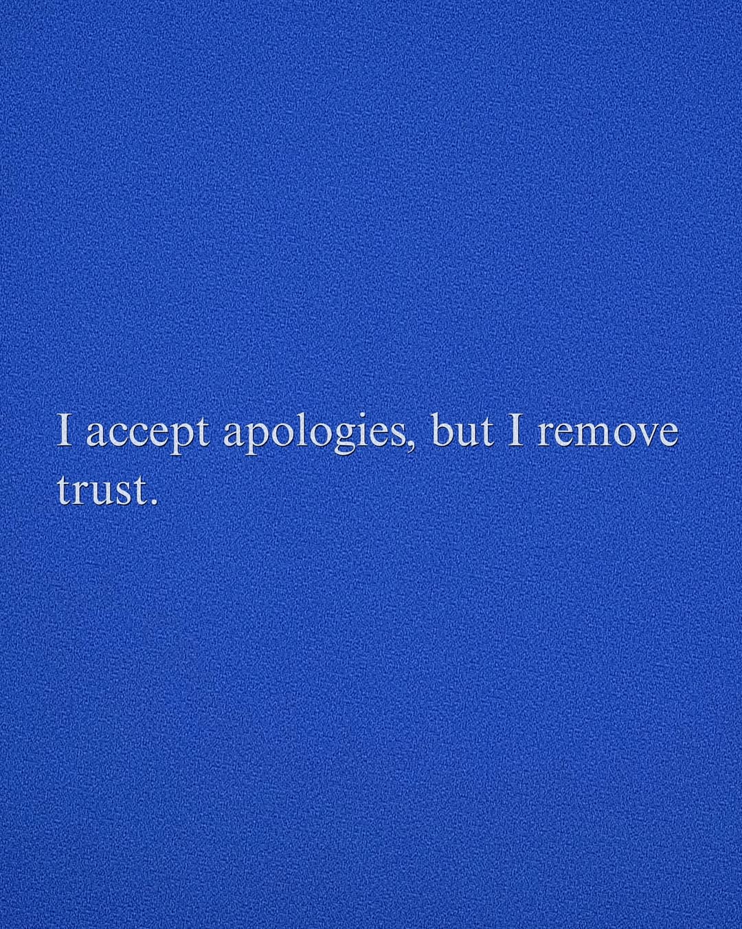 Quote About Trust and Apologies