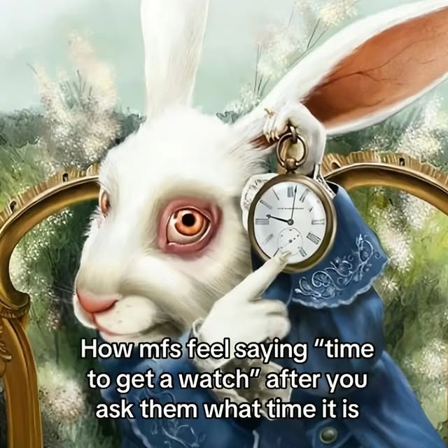 White Rabbit Time Meme
