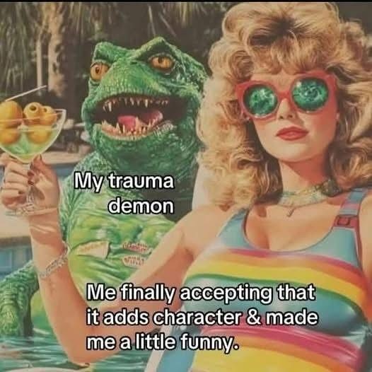 Trauma Acceptance Relatable Meme