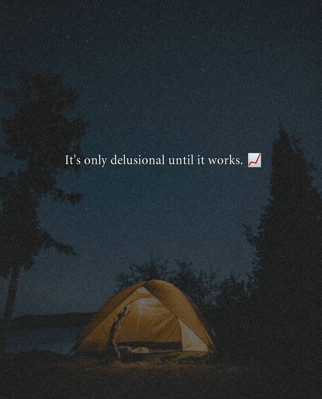 Night Camping Scene With Motivational Quote