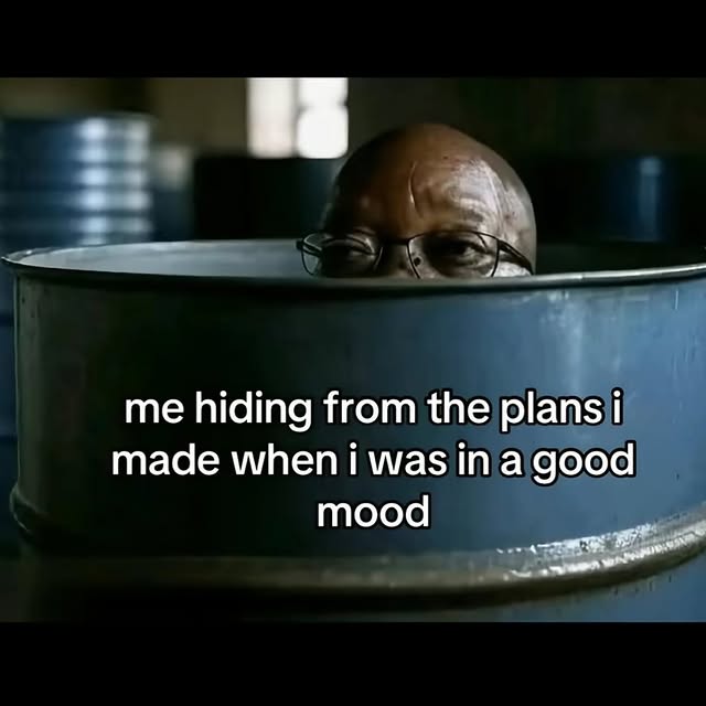 Hiding From Good Mood Plans Meme